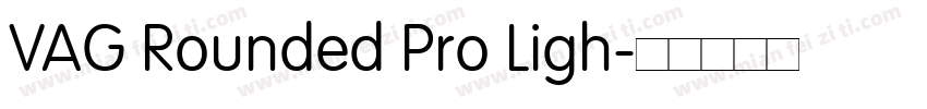 VAG Rounded Pro Ligh字体转换